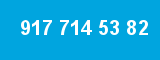 917 714 53 82
